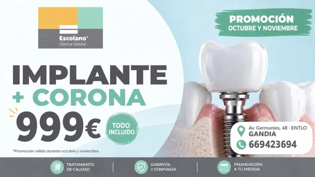 Promoción implante más corona por 999 euros en la Clínica Dental Escolano de Gandía
